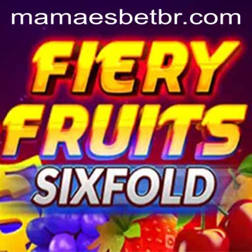 Discover the Thrilling World of FieryFruitsSixFold with Mamaesbet